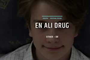 ENO ALI DRUGO EITHER – OR Anton Forsdik